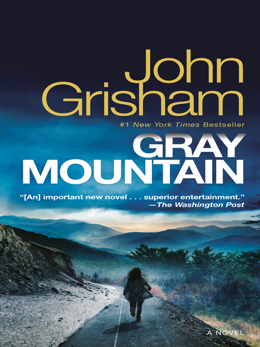 John Grisham创作的Gray Mountain作品的详细信息 - 需进入等候名单